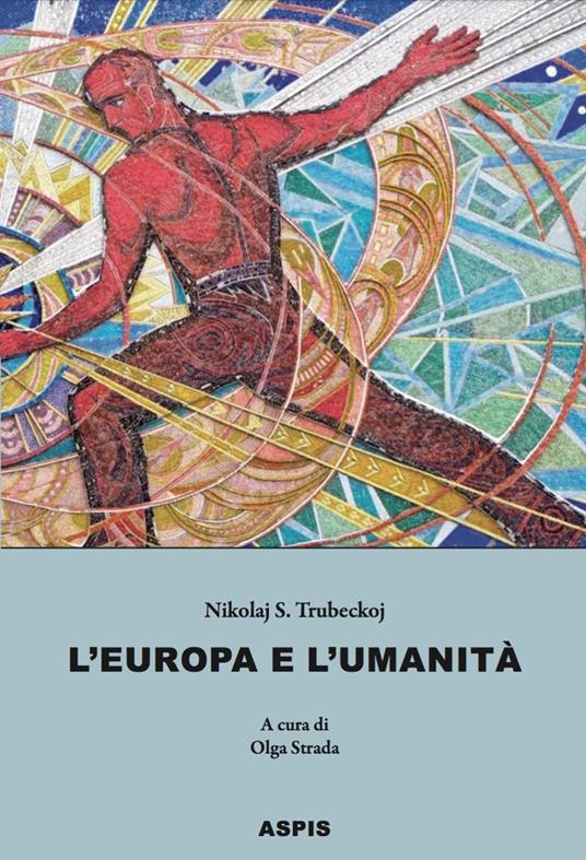 L' Europa e l'umanità - Nikolaj S. Trubeckoj - copertina