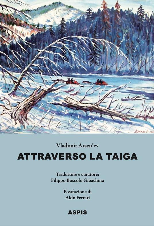 Attraverso la taiga - Vladimir K. Arsen'ev - copertina