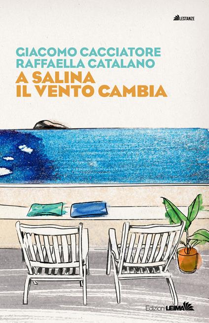 A Salina il vento cambia - Giacomo Cacciatore,Raffaella Catalano - copertina