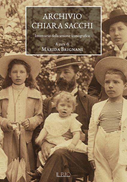 Archivio Chiara Sacchi. Inventario della sezione iconografica. Ediz. illustrata - copertina