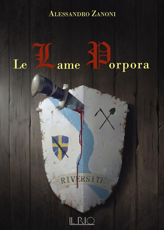 Le Lame Porpora. L'eredità del Dragone. Vol. 2 - Alessandro Zanoni - copertina