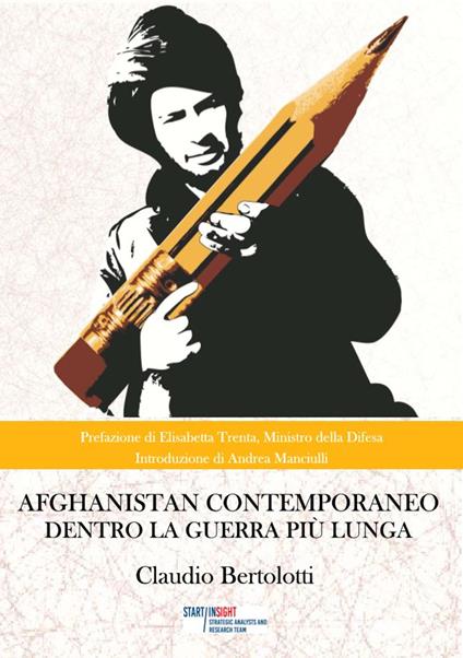 Afghanistan contemporaneo. Dentro la guerra più lunga - Claudio Bertolotti - copertina
