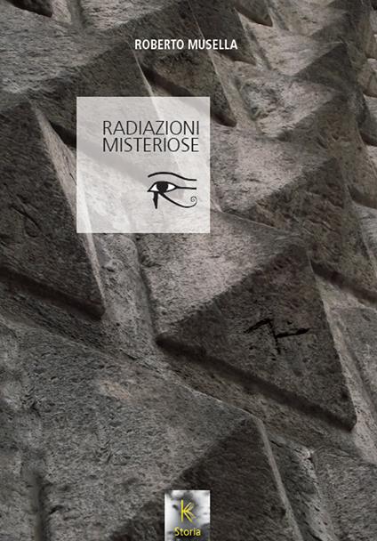 Radiazioni misteriose - Roberto Musella - copertina