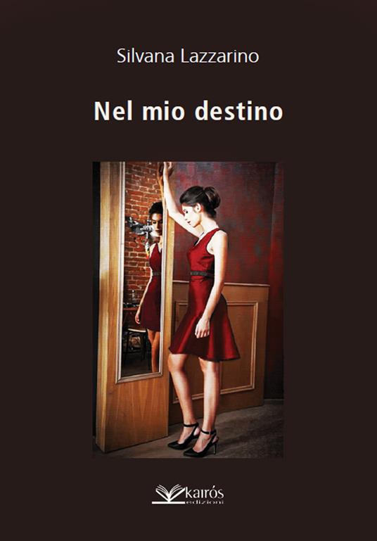 Nel mio destino - Silvana Lazzarino - copertina