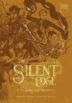 Il ranger del deserto. The Silent Edge. Vol. 1