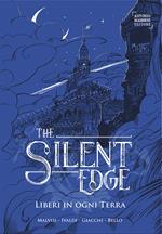 Liberi in ogni terra. The Silent Edge. Vol. 2