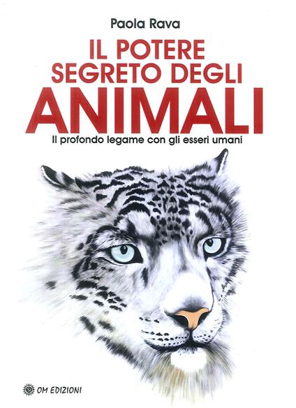 Il potere segreto degli animali. I consigli delle carte - Paola Rava - copertina