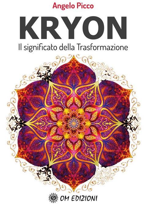 Kryon il significato della trasformazione - Angelo Picco - ebook
