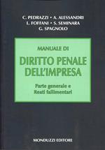 Manuale di diritto penale dell'impresa. Parte generale e reati fallimentari