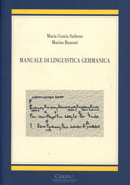 Manuale di linguistica germanica - Maria Grazia Saibene,Marina Buzzoni - copertina