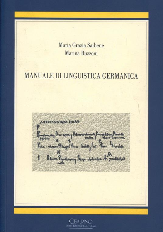 Manuale di linguistica germanica - Maria Grazia Saibene,Marina Buzzoni - copertina