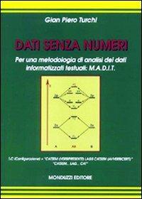 Dati senza numeri. Per una metodologia di analisi dei dati informatizzati testuali: M.A.D.I.T. - G. Piero Turchi - copertina
