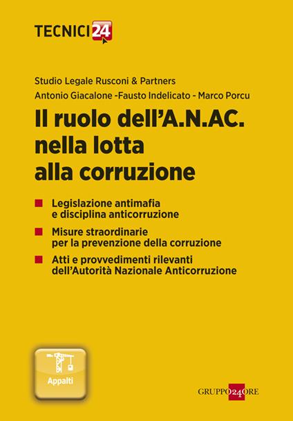 Il ruolo dell'A.N.AC. nella lotta alla corruzione - Antonio Giacalone,Fausto Indelicato,Marco Porcu - ebook