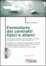 Formulario dei contratti tipici ed atipici. Con CD-ROM