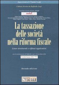 La tassazione delle società nella riforma fiscale. Linee strutturali e riflessi applicativi - copertina