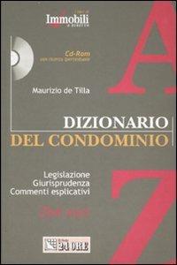 Dizionario del condominio. Con CD-ROM - Maurizio De Tilla - copertina