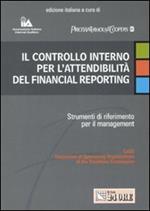 Il controllo interno per l'attendibilità del financial reporting. Strumenti di riferimento per il management