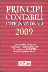 Principi contabili internazionali 2009. Testo completo e integrato dei principi contabili IAS/IFRS e interpretazioni SIC/IFRIC secondo i regolamenti (CE) - copertina