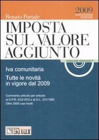Imposta sul valore aggiunto 2009. Con CD-ROM - Renato Portale - copertina
