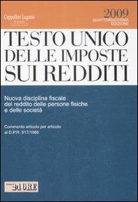 Testo Unico delle imposte sui redditi. Nuova disciplina fiscale del reddito delle persone fisiche e delle società - copertina