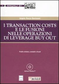 I transaction costs e le fusioni nelle operazioni di leverage buy out. Con CD-ROM - Angelo R. Bonissoni - copertina