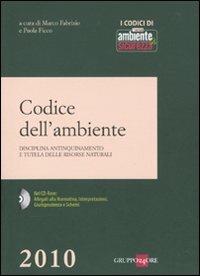 Codice dell'ambiente. Disciplina antinquinamento e tutela delle risorse naturali. Con CD-ROM - copertina