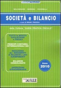  Società e bilancio. Anno 2010 -  Renato Bolongaro, Giovanni Borgini, Marco Peverelli - copertina