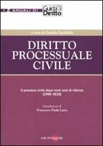 Diritto processuale civile. Il processo civile dopo venti anni di riforme (1990-2010)