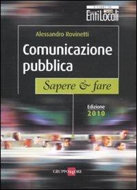 Comunicazione pubblica. Sapere & fare - Alessandro Rovinetti - copertina