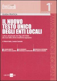 Il nuovo Testo Unico degli enti locali - Vittorio Italia,Lorenzo Camarda - copertina