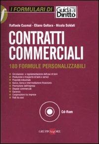 Contratti commerciali. Con CD-ROM - Raffaele Cusmai,Eliano Goltara,Nicola Soldati - copertina