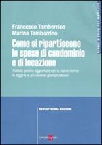 Come si ripartiscono le spese di condominio e di locazione