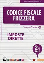 Codice fiscale Frizzera. Vol. 2: Imposte dirette.