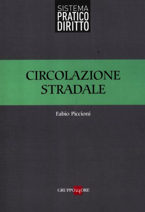 Circolazione stradale - Fabio Piccioni - copertina