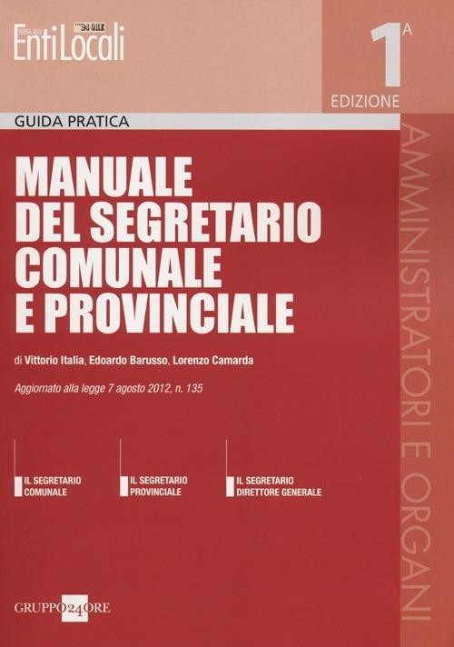 Manuale del segretario comunale e provinciale Vittorio Italia