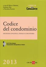 Codice del condominio. Disciplina civilistica, statale e comunitaria. Con CD-ROM