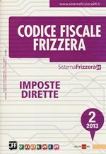 Codice fiscale Frizzera. Vol. 2: Imposte dirette.