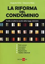 La riforma del condominio. Guida a tutte le novità della legge 220/2012