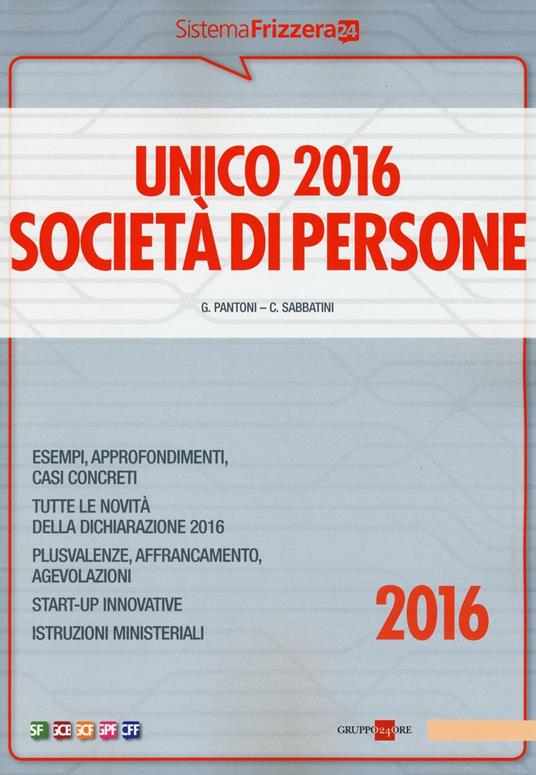 Unico 2016. Società di persone - Gioacchino Pantoni,Claudio Sabbatini - copertina
