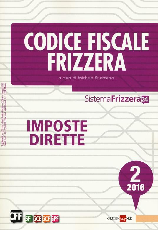 Codice fiscale Frizzera 2016. Vol. 2: Imposte dirette - copertina
