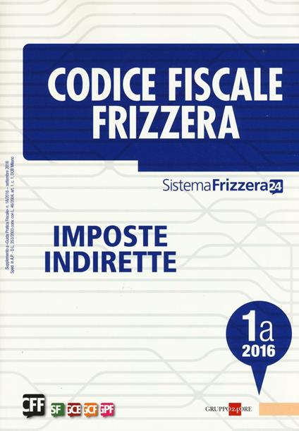 Codice fiscale Frizzera vol. 1A: Imposte indirette - copertina