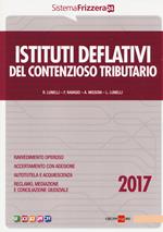Istituti deflativi del contenzioso tributario 2017