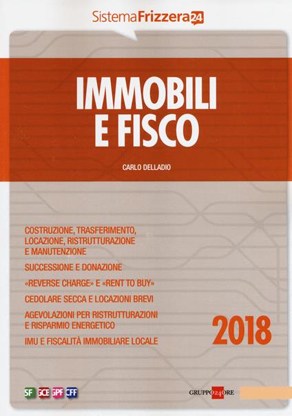 Immobili e fisco 2018 - Carlo Delladio - copertina