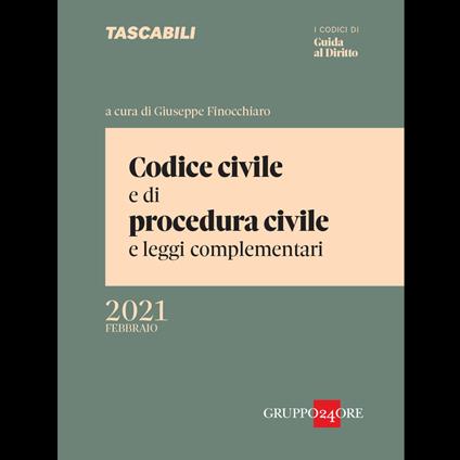 Codice civile e di procedura civile e leggi complementari. Febbraio 2021 - copertina