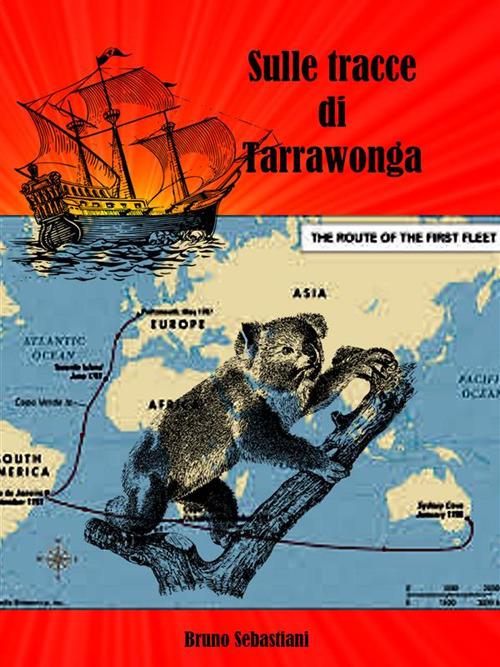 Sulle tracce di Tarrawonga - Bruno Sebastiani - ebook