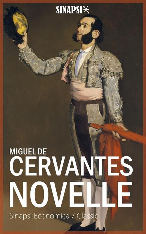 Novelle - Miguel de Cervantes,Alfredo Giannini - ebook