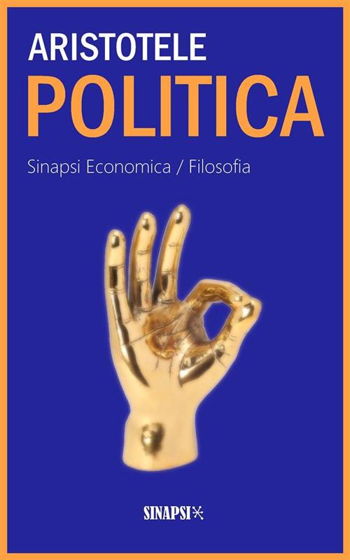 La politica - Aristotele,Bernardo Segni - ebook