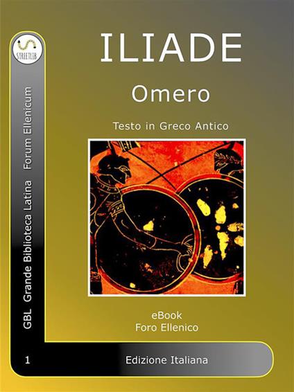 Iliade - Omero,Andrea Cornalba - ebook