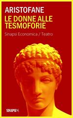 Le donne alle Tesmoforie. Ediz. integrale