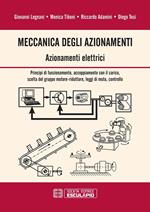 Meccanica degli azionamenti. Vol. 1: Meccanica degli azionamenti